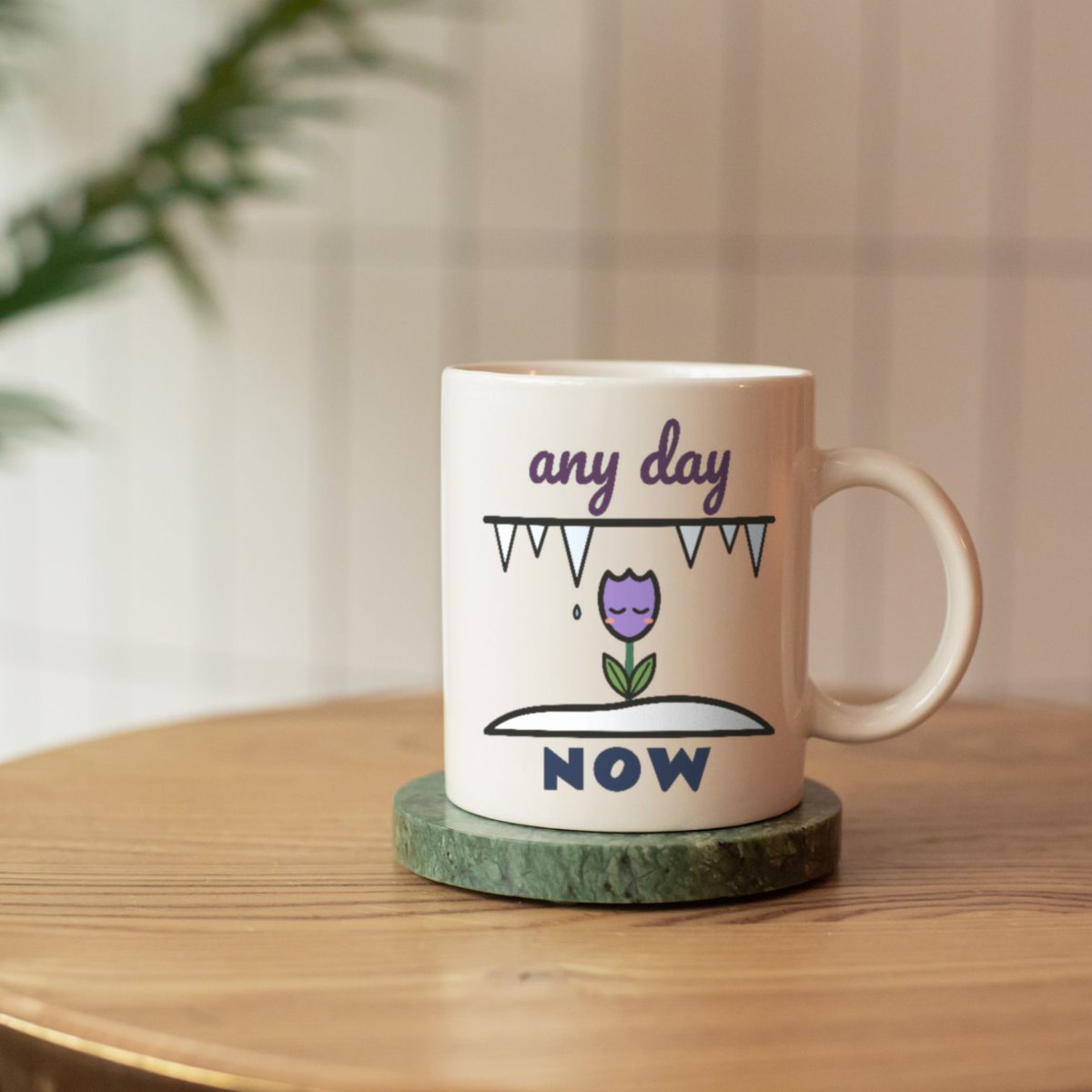 Any Day Now Mug in white