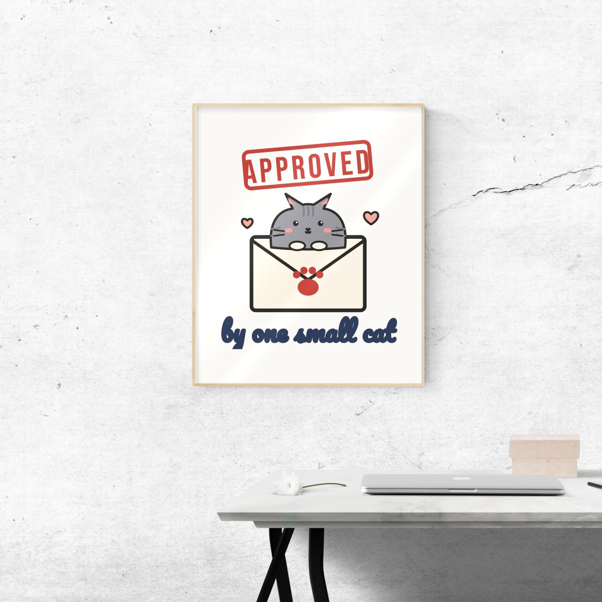 Approved by One Small Cat Art Print in matte white