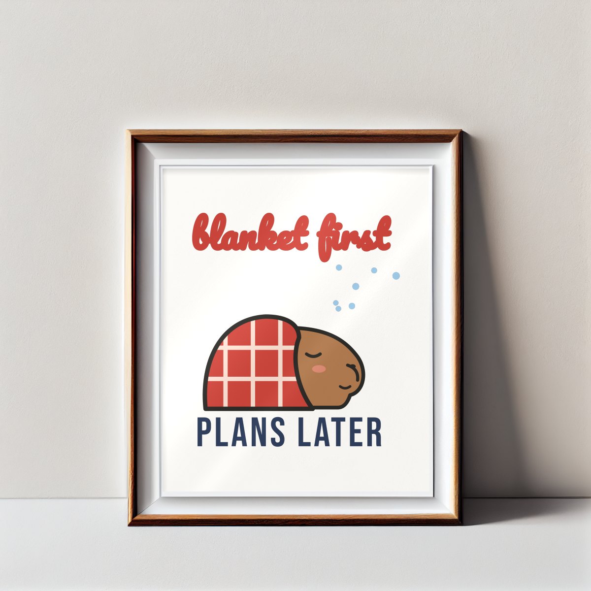 Blanket First, Plans Later Art Print, photo 2