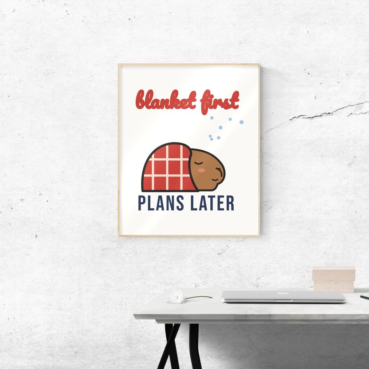 Blanket First, Plans Later Art Print, photo 3