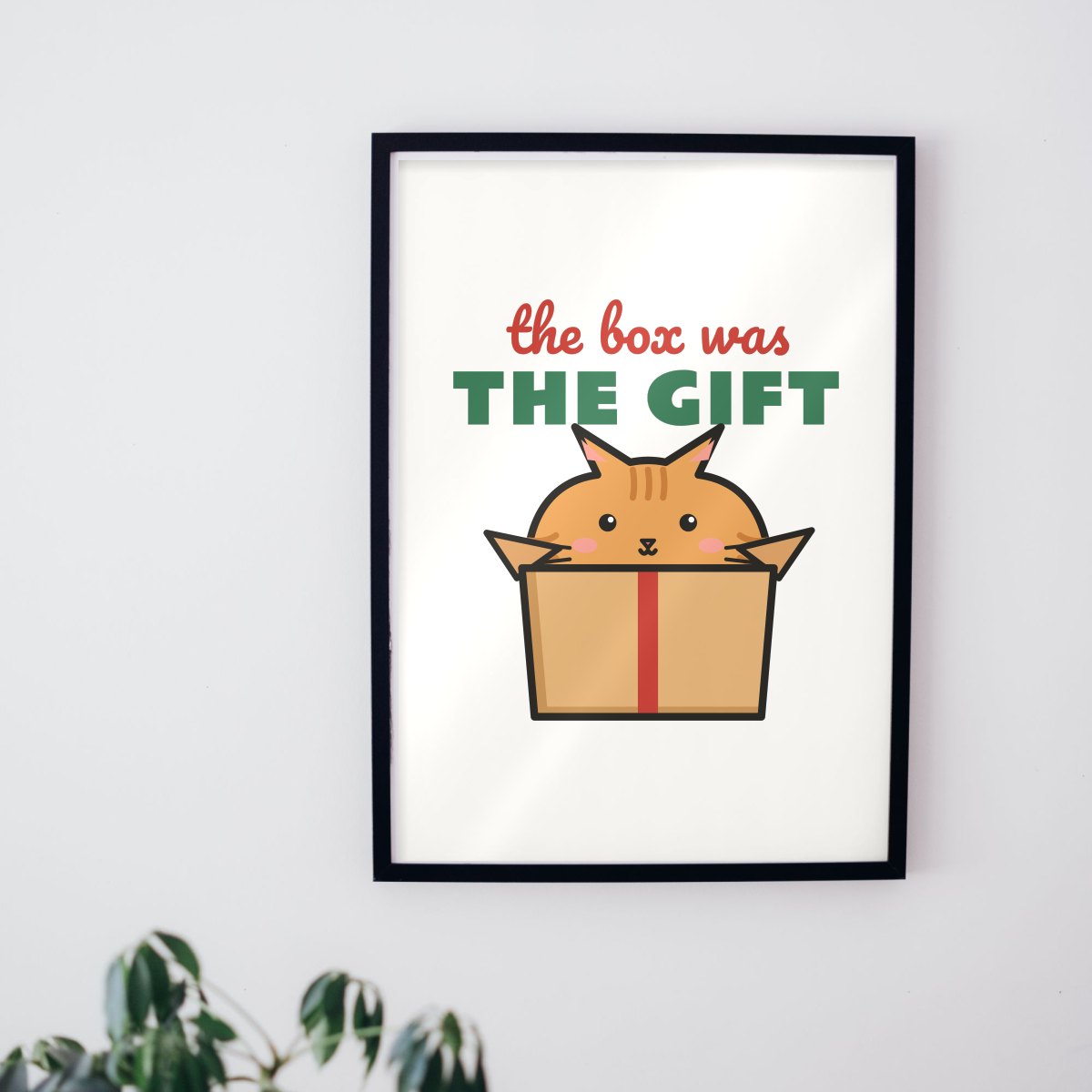 The Box Was the Gift Art Print in matte white