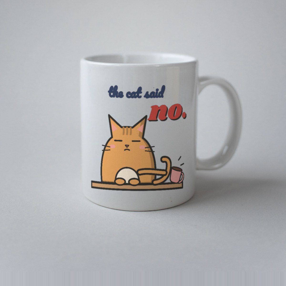 The Cat Said No Mug, photo 2