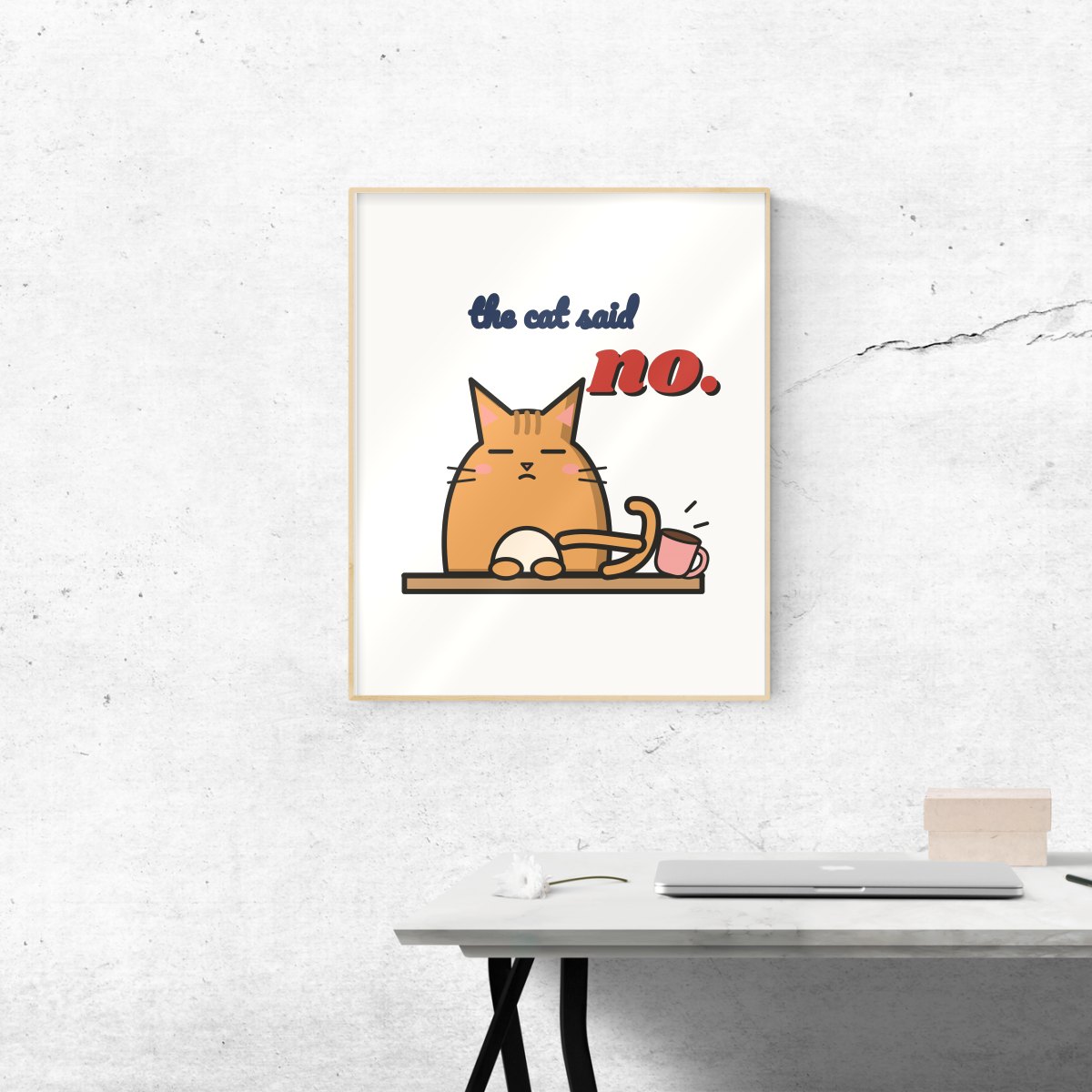 The Cat Said No Art Print in matte white
