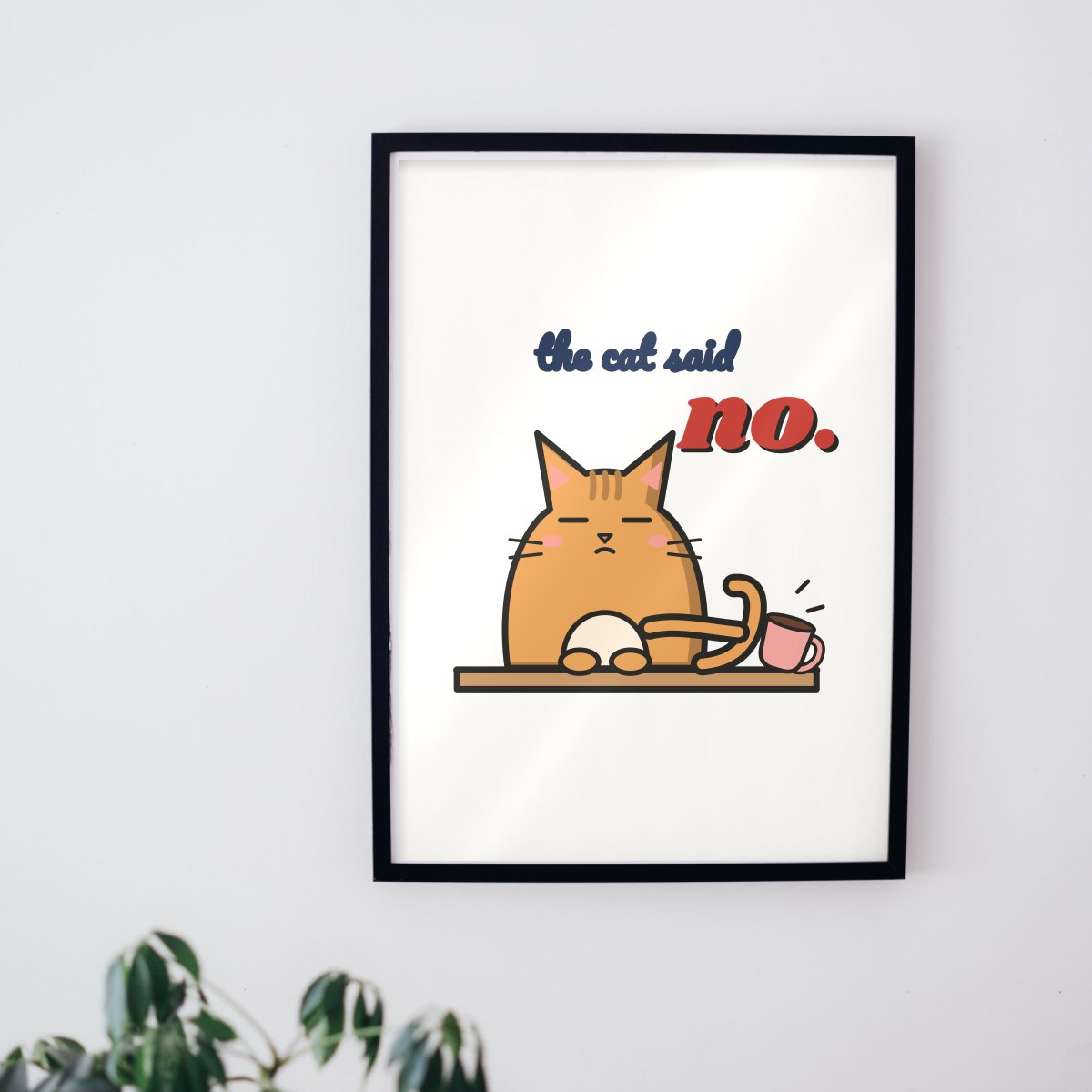The Cat Said No Art Print, photo 2