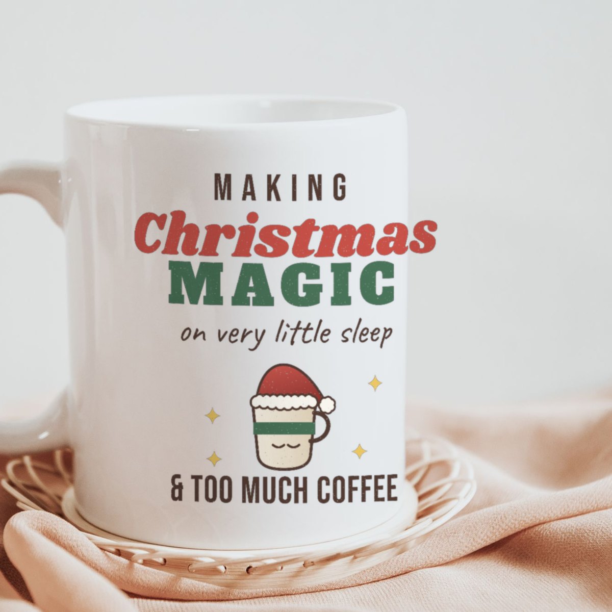 Christmas Magic, No Sleep Mug in white