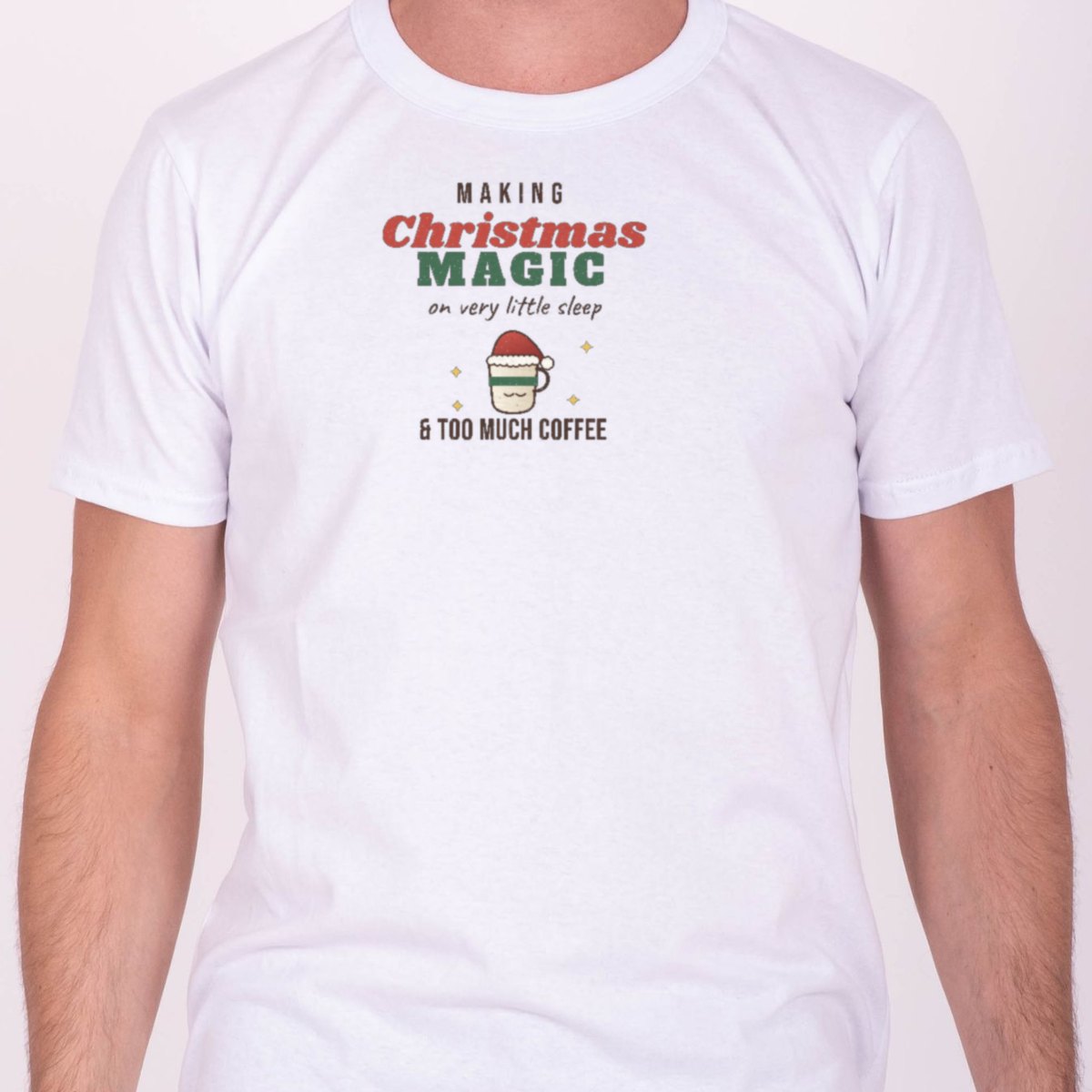 Christmas Magic, No Sleep Tee in white