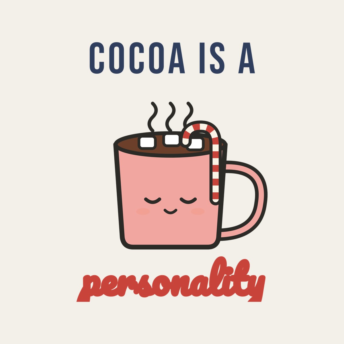 Cocoa Is a Personality design, close up