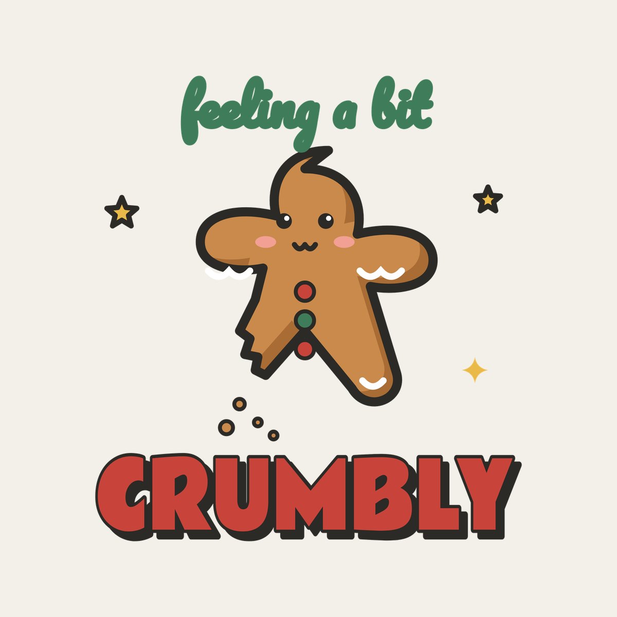 Feeling a Bit Crumbly design, close up