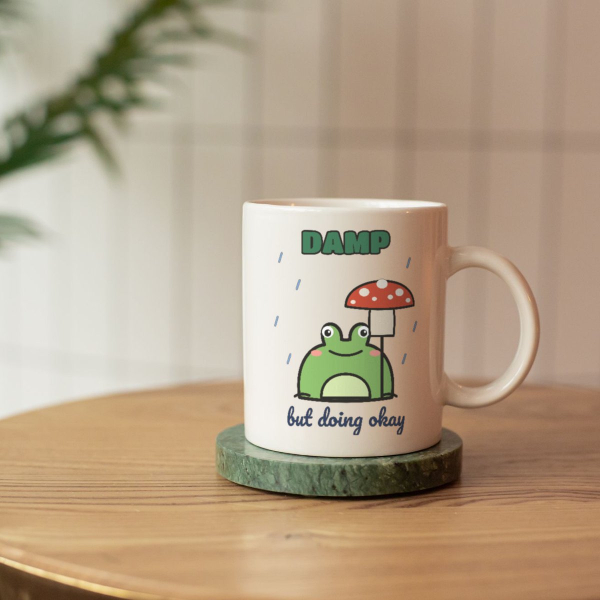 Damp but Doing Okay Mug in white