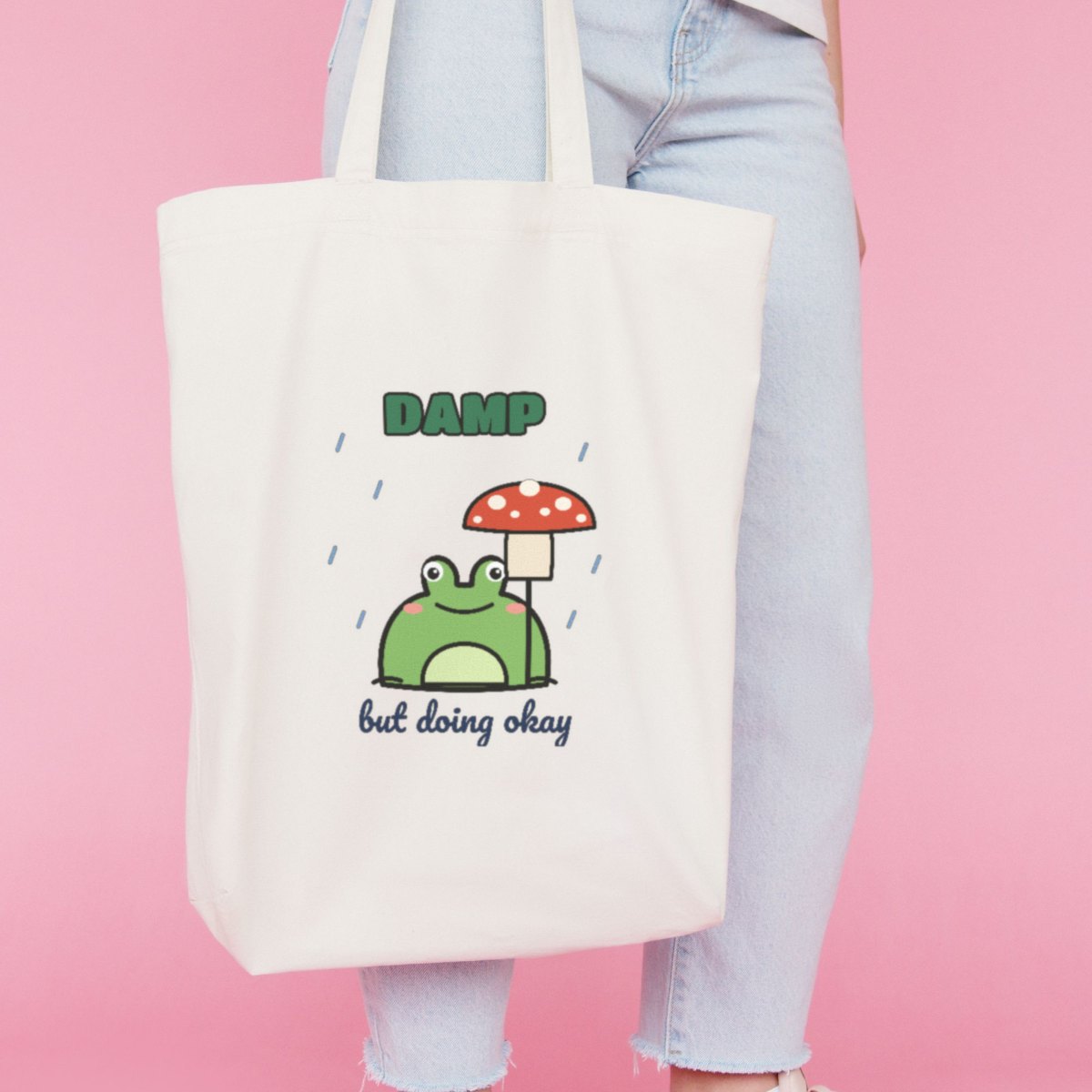 Damp but Doing Okay Tote Bag in natural