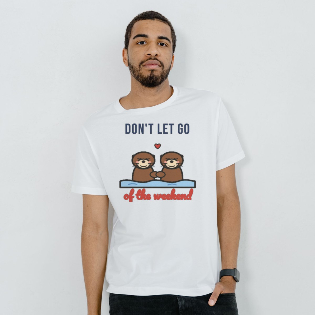 Don't Let Go of the Weekend Tee, photo 2