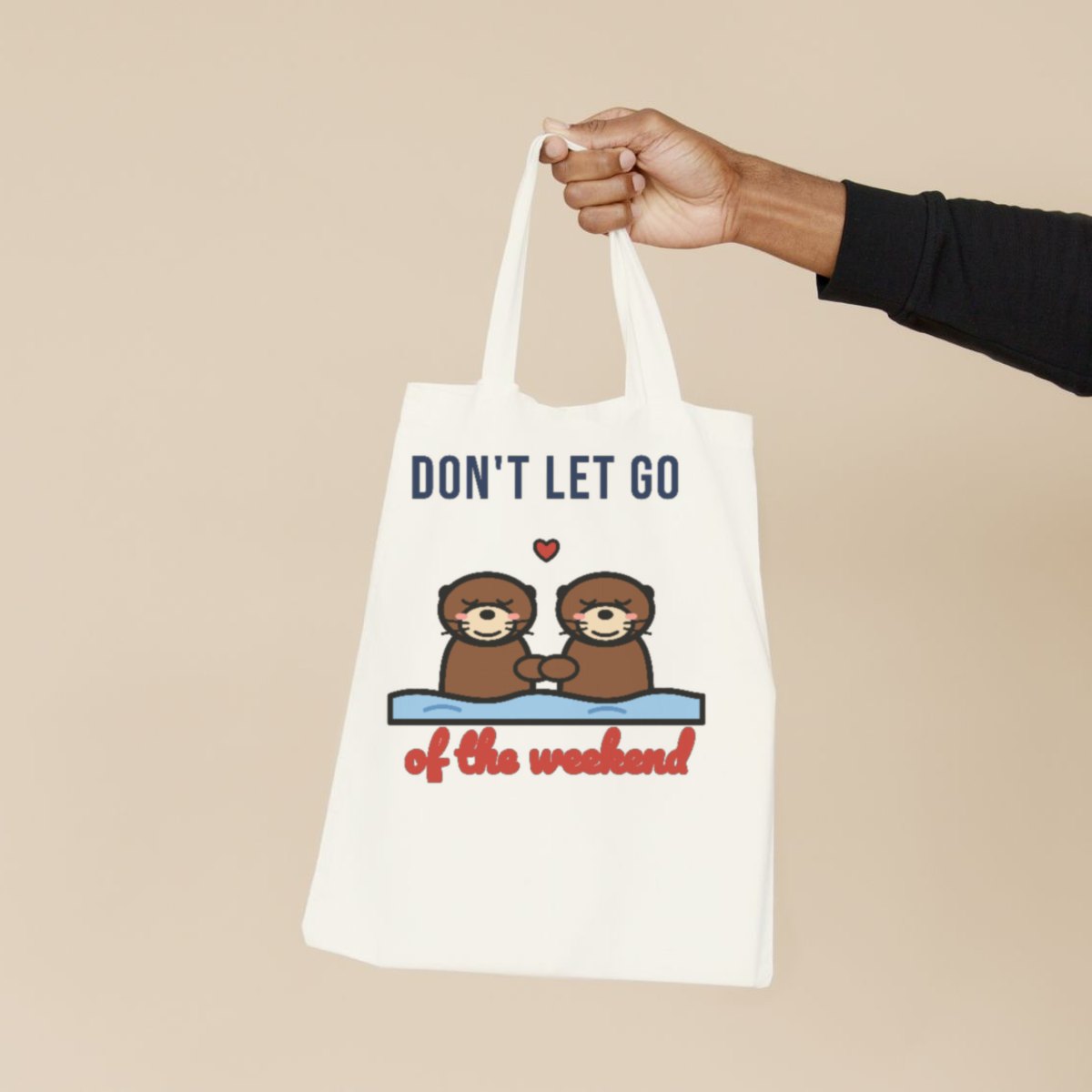Don't Let Go of the Weekend Tote Bag, photo 2
