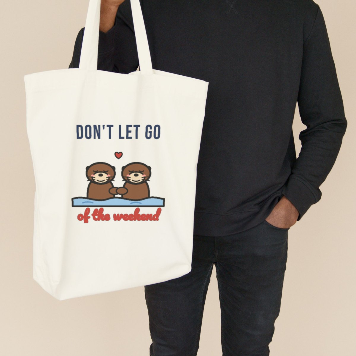 Don't Let Go of the Weekend Tote Bag, photo 3