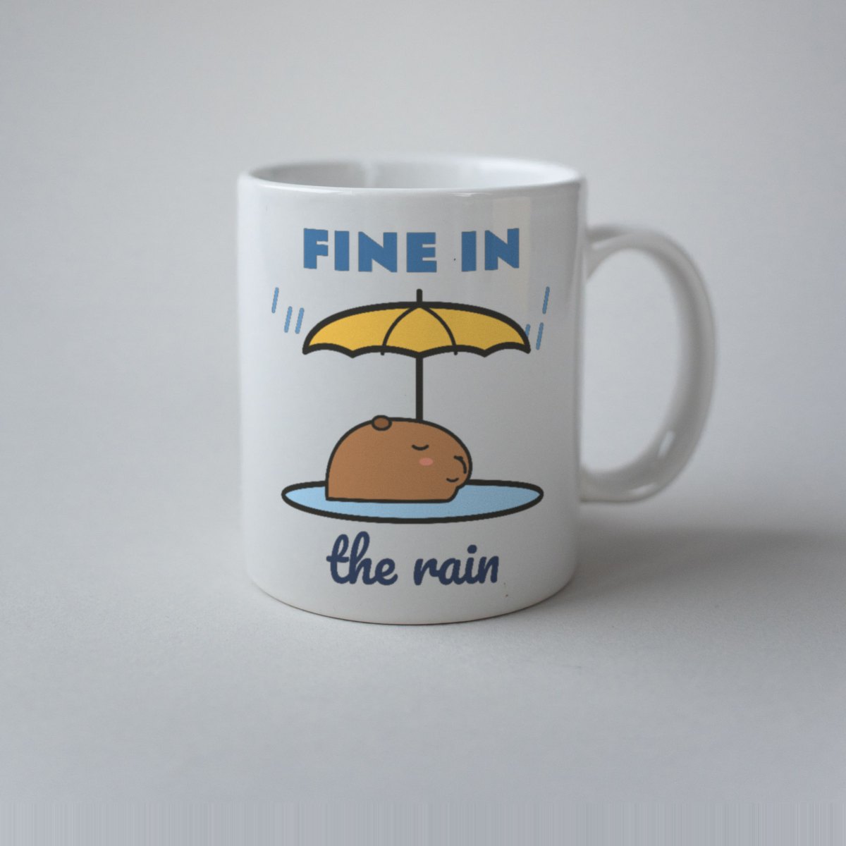 Fine in the Rain Mug in white