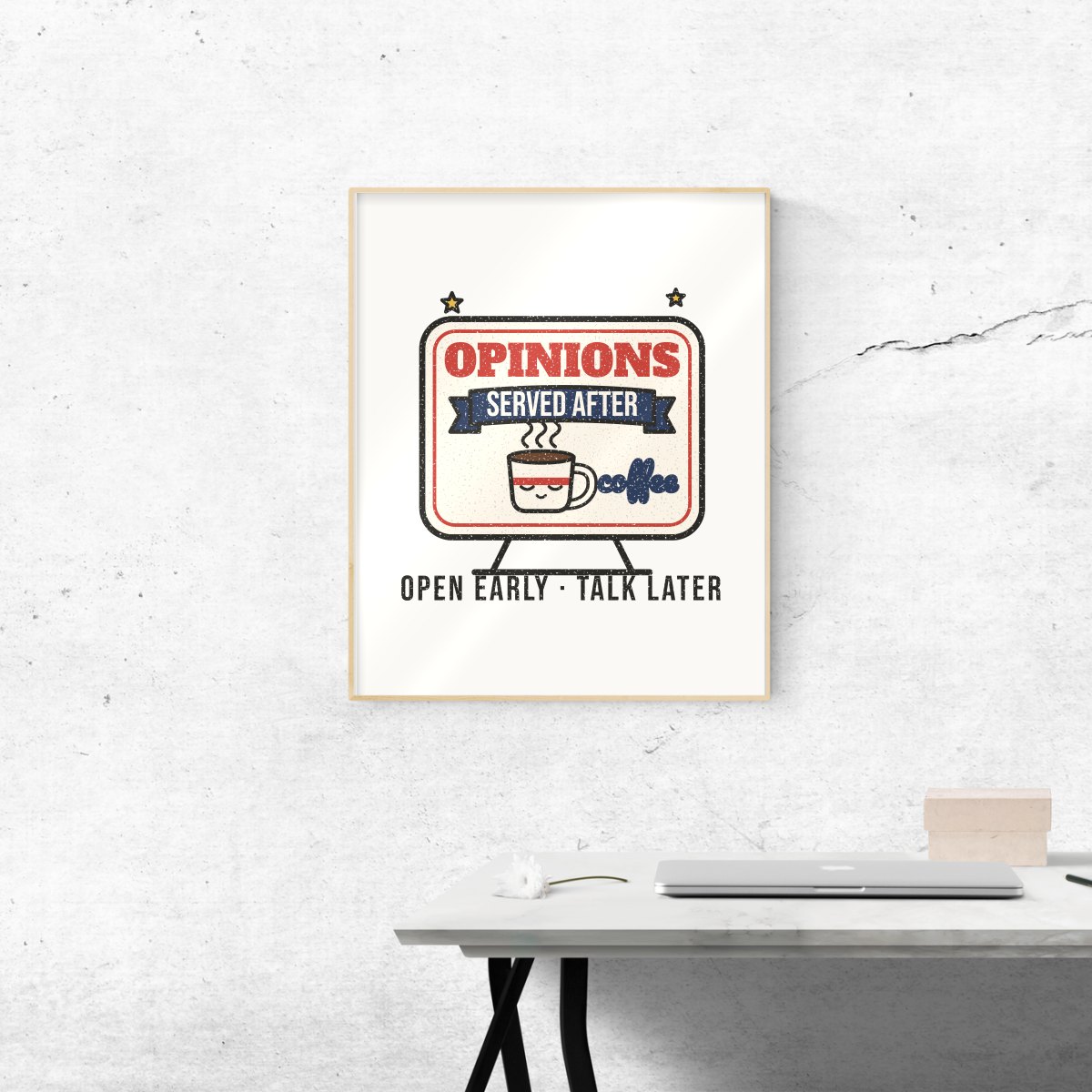 Opinions Served After Coffee Art Print, photo 2