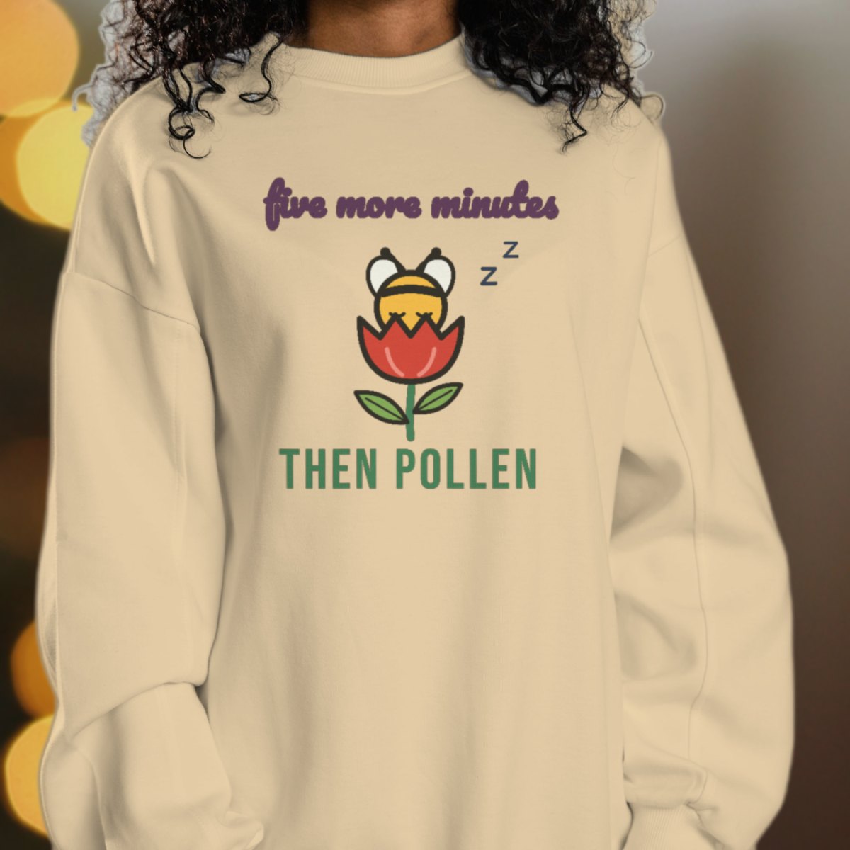 Five More Minutes, Then Pollen Sweatshirt, photo 3
