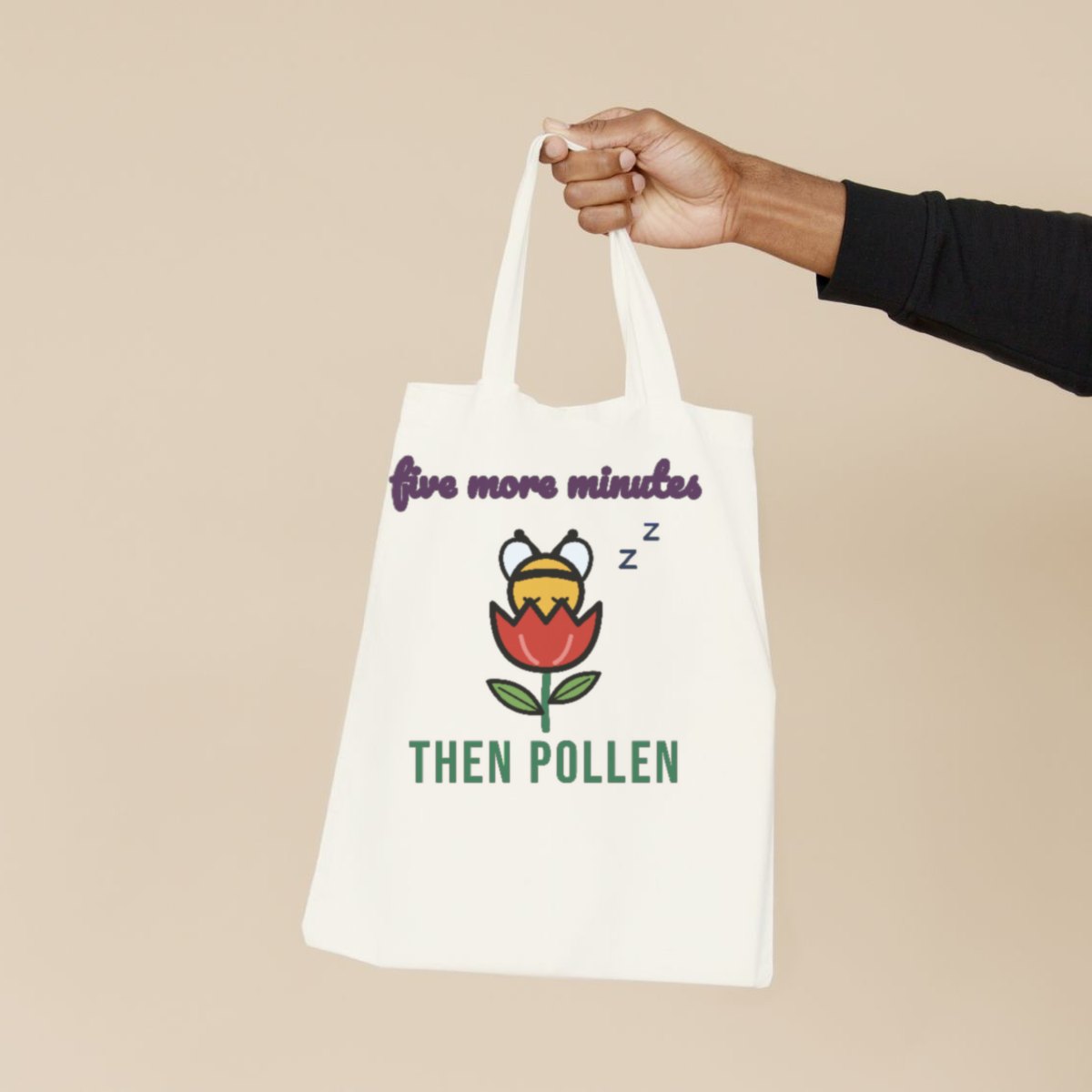 Five More Minutes, Then Pollen Tote Bag in natural