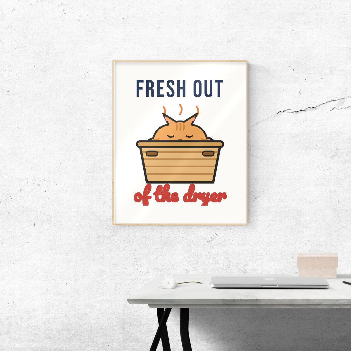 Fresh Out of the Dryer Art Print in matte white