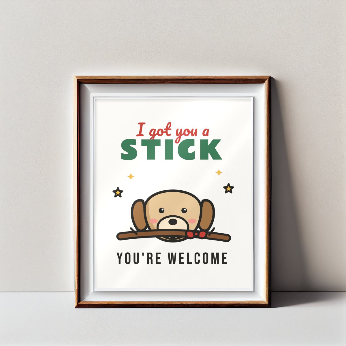 I Got You a Stick Art Print in matte white