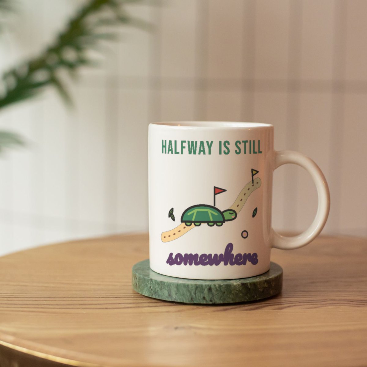 Halfway Is Still Somewhere Mug in white