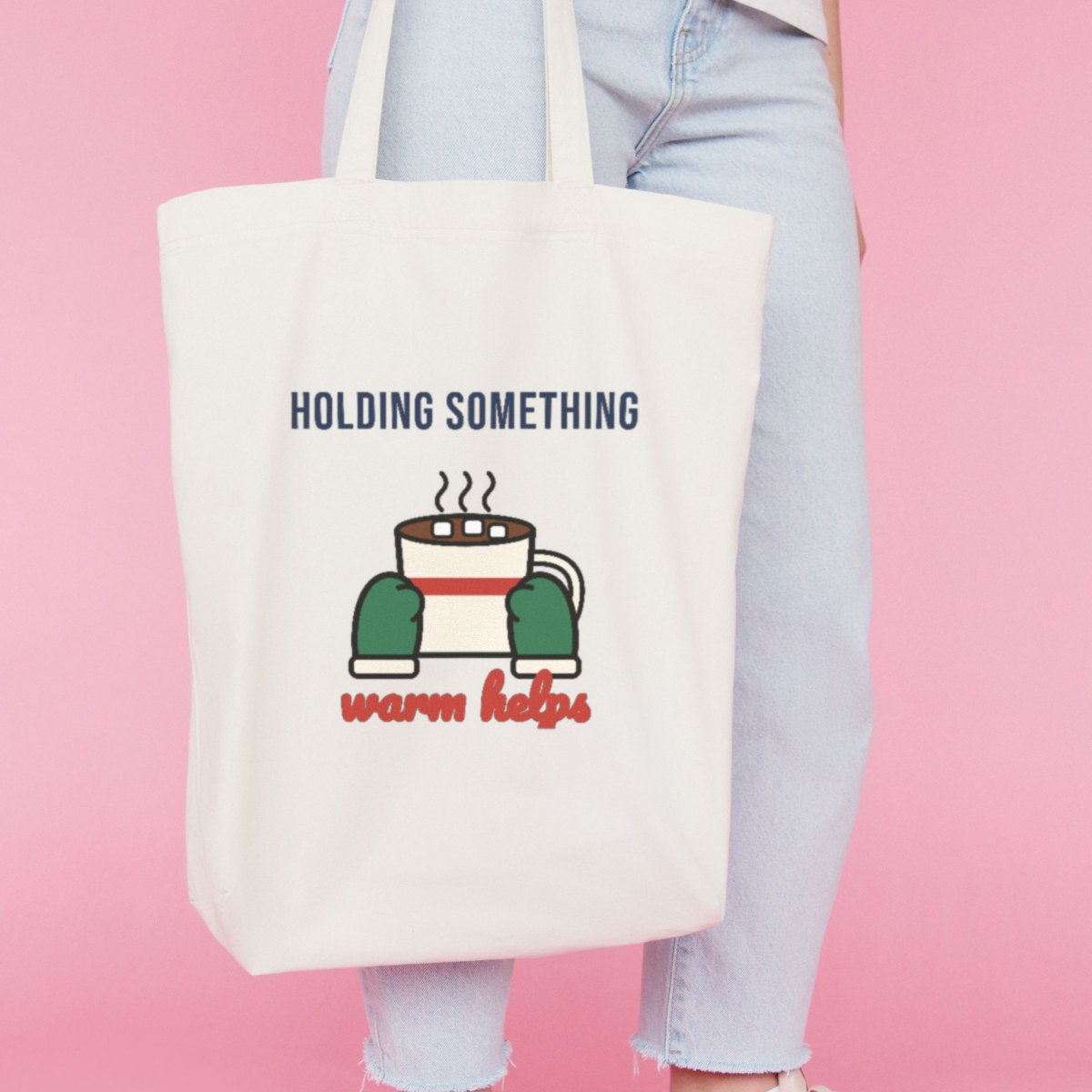 Holding Something Warm Helps Tote Bag, photo 3