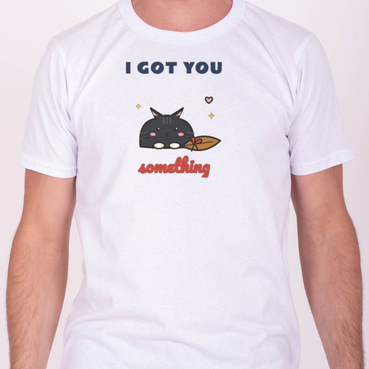 I Got You Something Tee, photo 4
