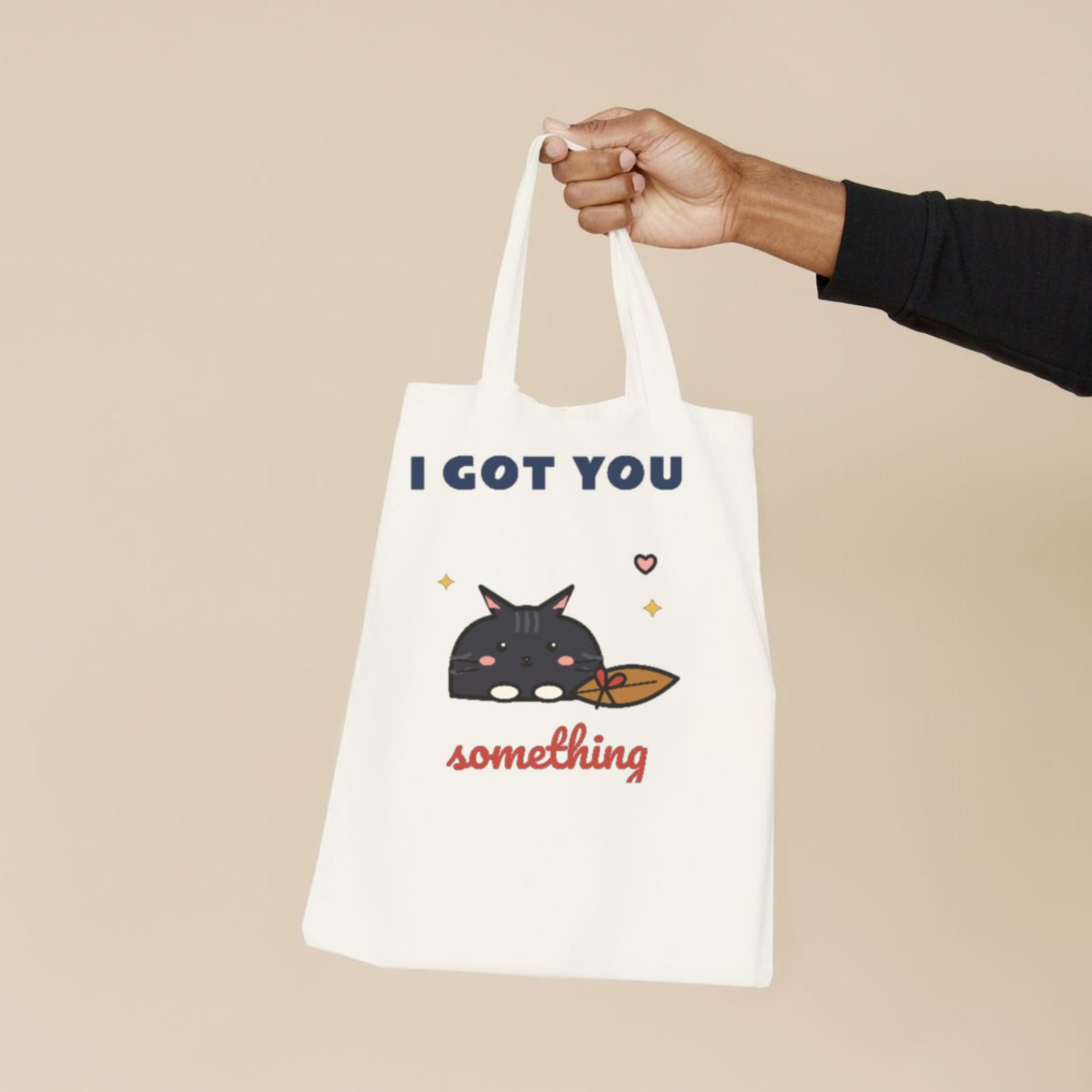 I Got You Something Tote Bag in natural