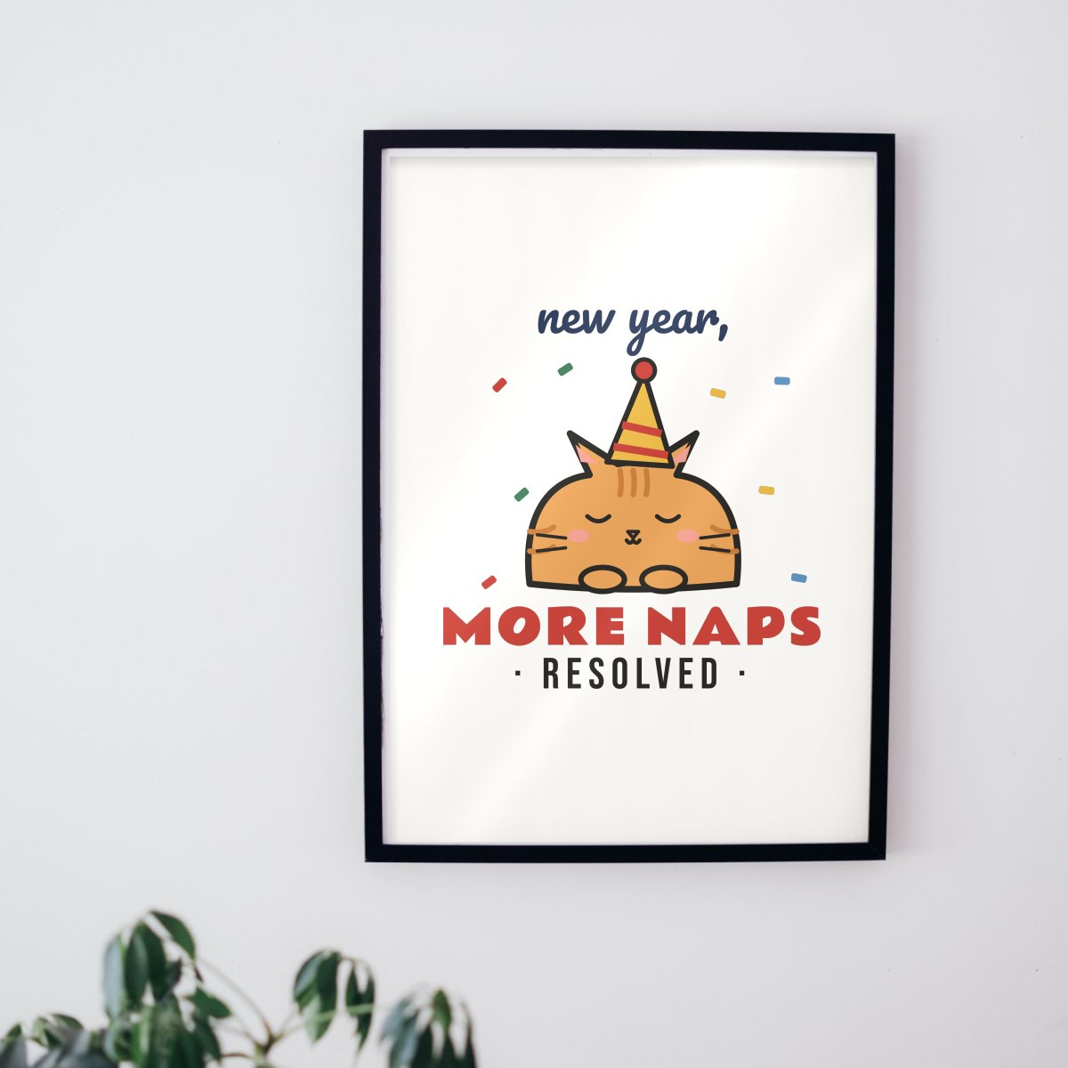 New Year, More Naps Art Print in matte white