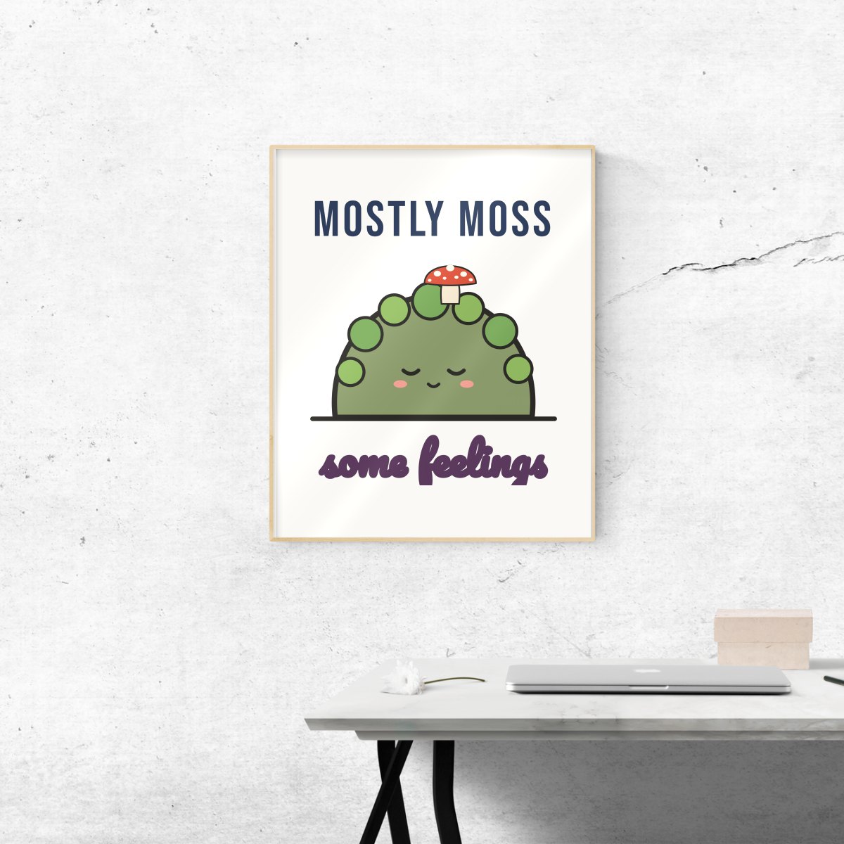 Mostly Moss, Some Feelings Art Print in matte white