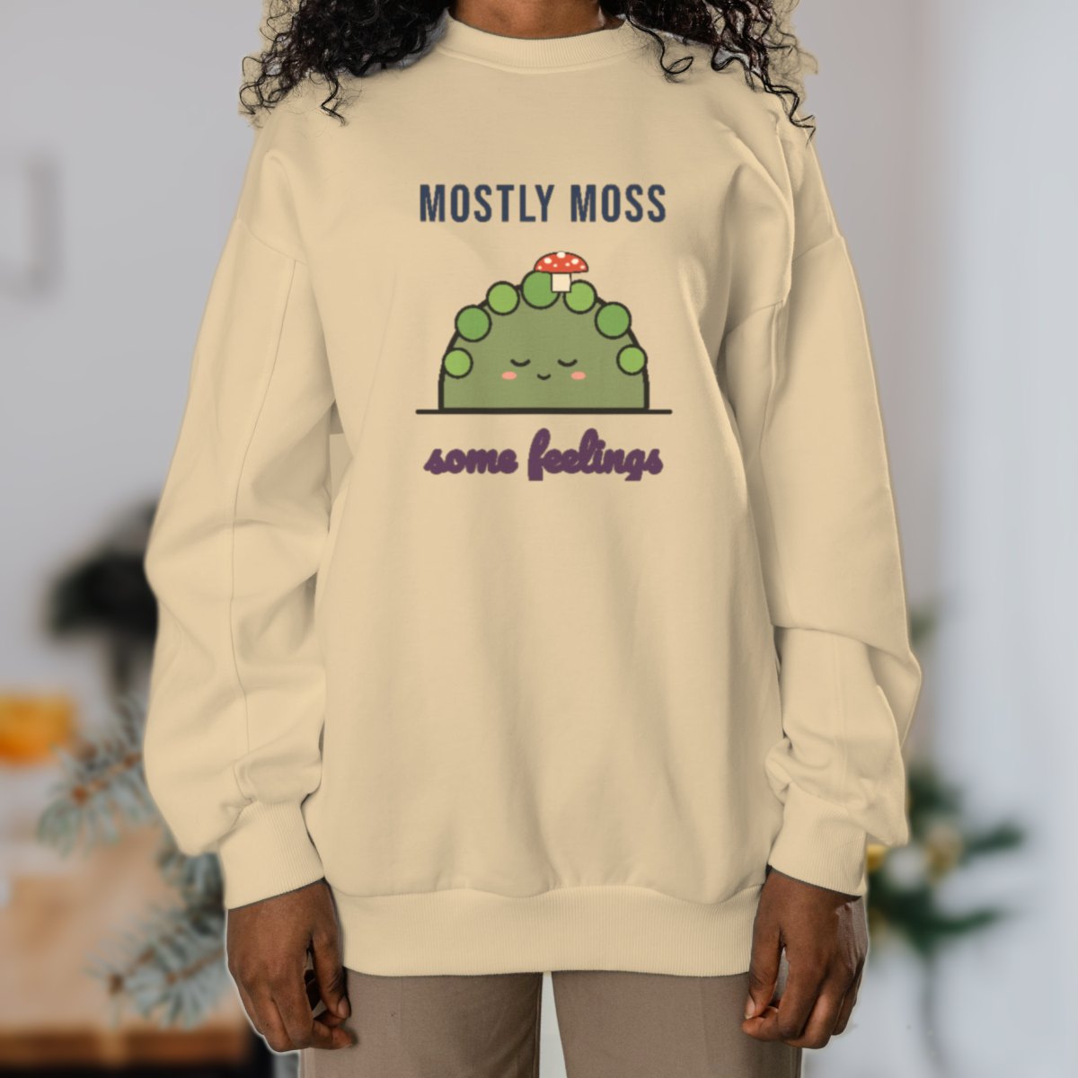 Mostly Moss, Some Feelings Sweatshirt in sand