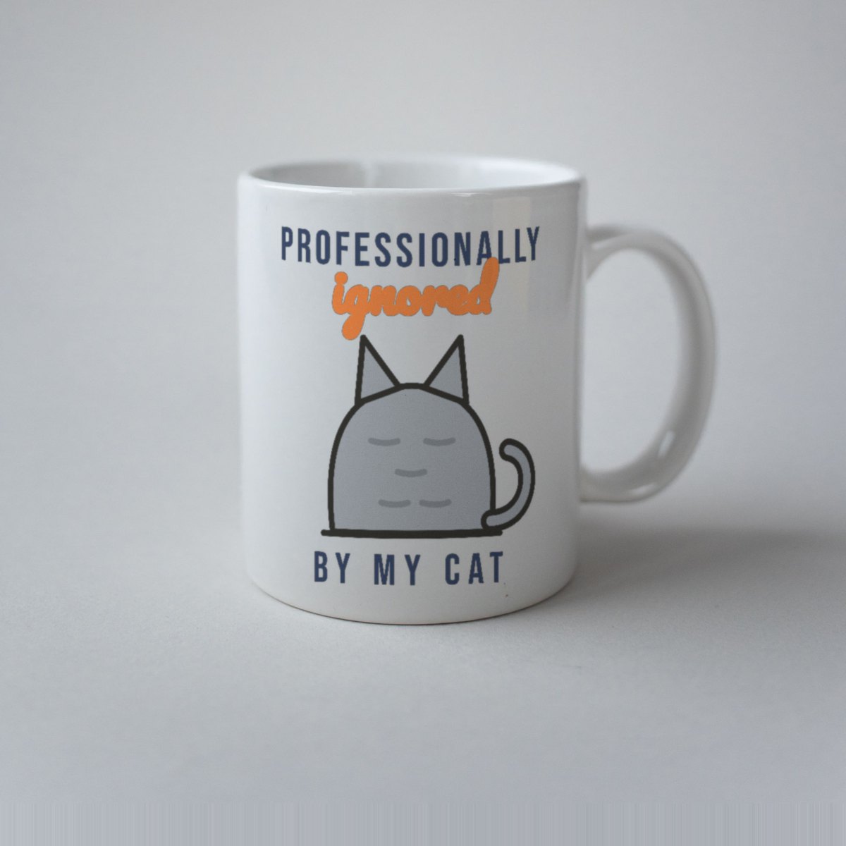 Professionally Ignored by My Cat Mug in white
