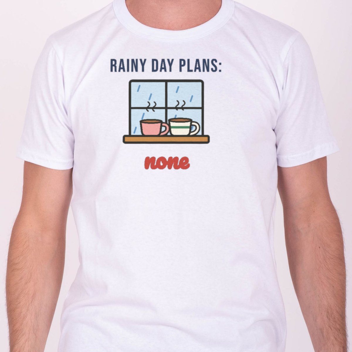 Rainy Day Plans: None Tee, photo 3