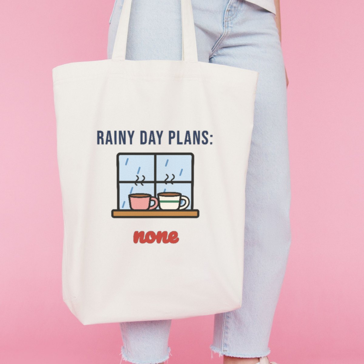 Rainy Day Plans: None Tote Bag, photo 3