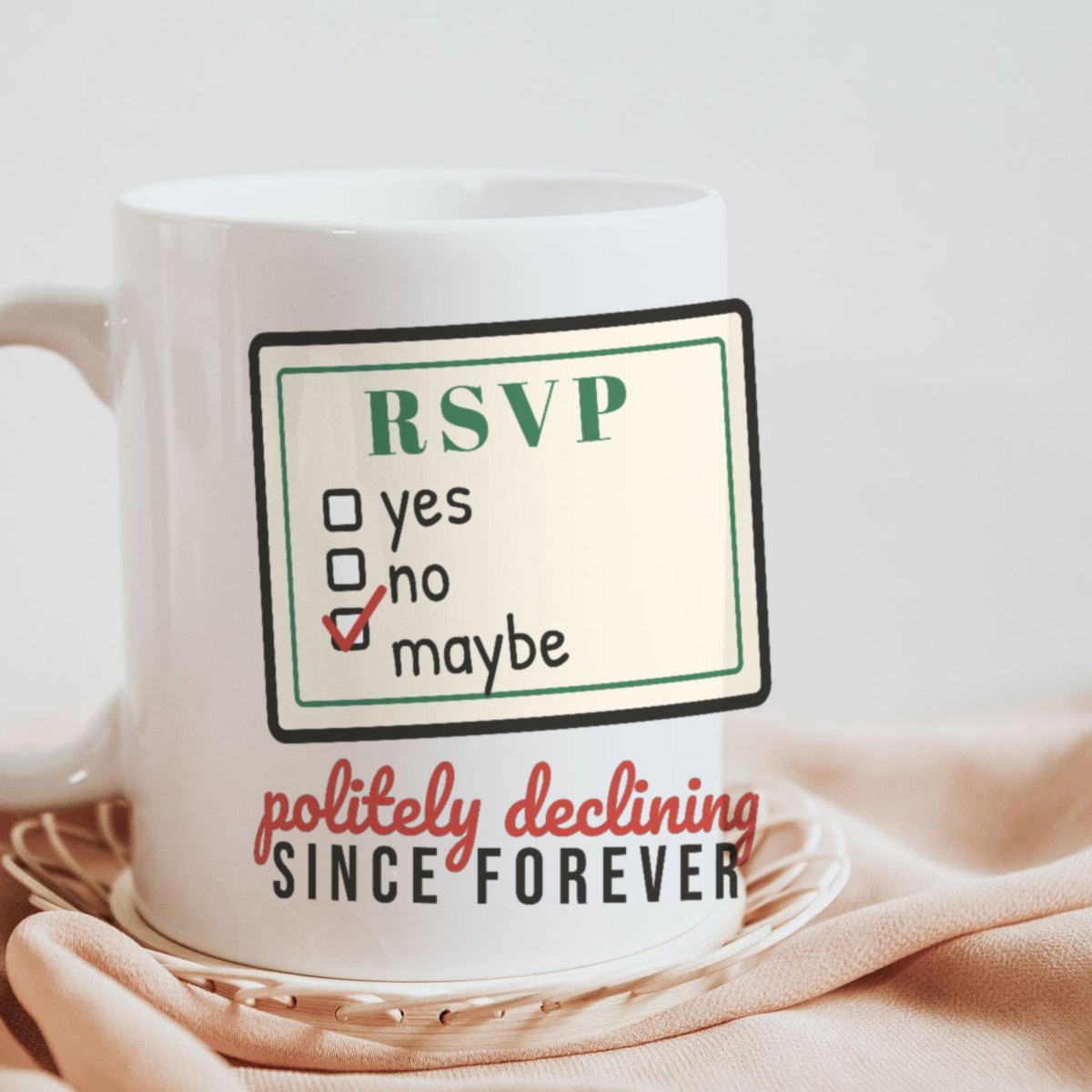RSVP: Maybe Next Year Mug in white