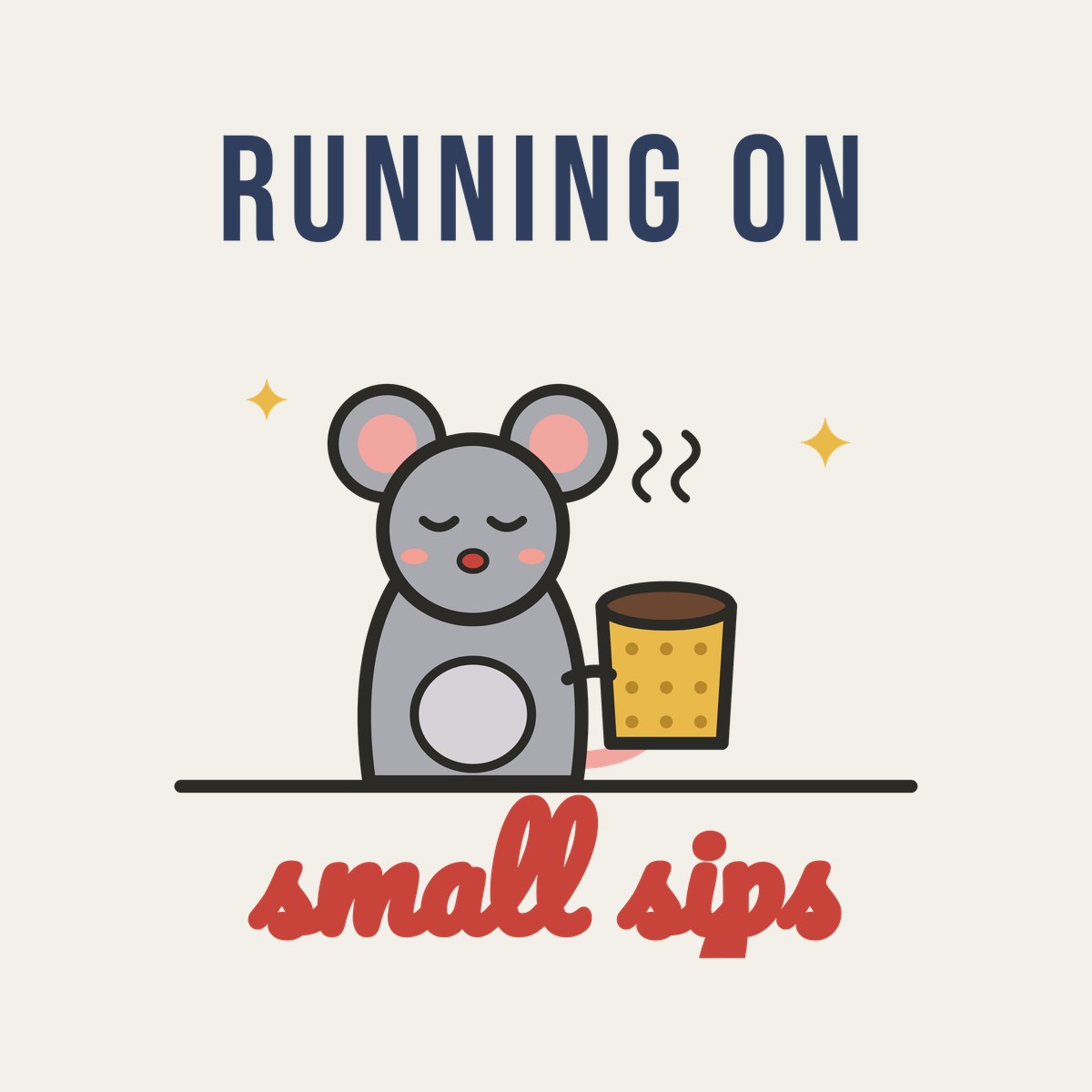 Running on Small Sips design
