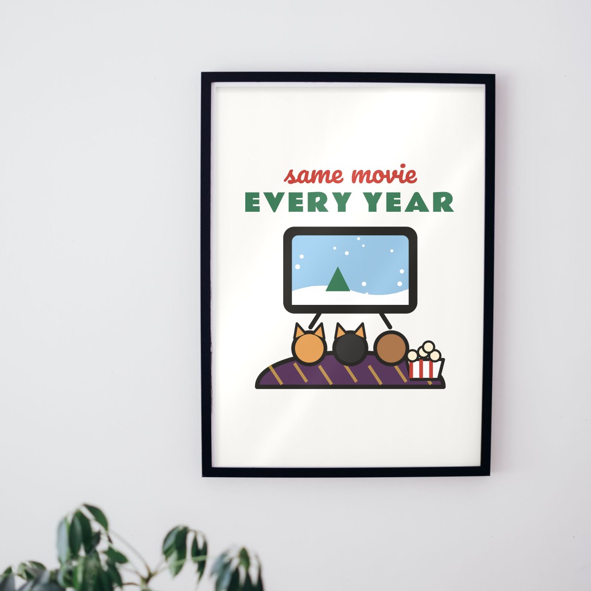 Same Movie Every Year Art Print in matte white