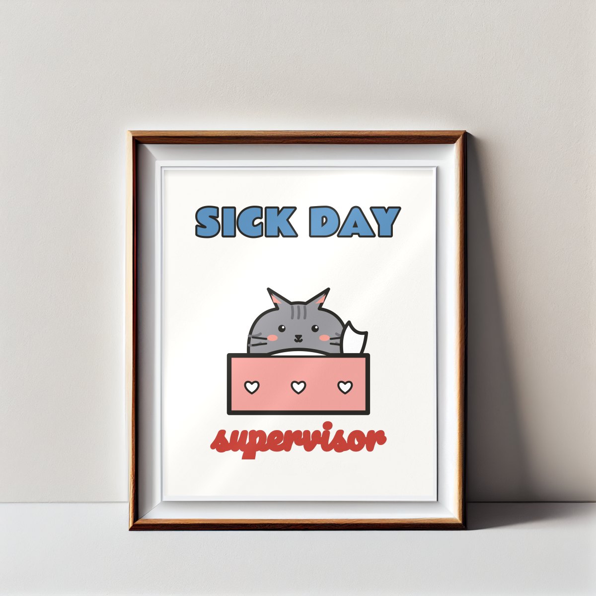 Sick Day Supervisor Art Print, photo 2