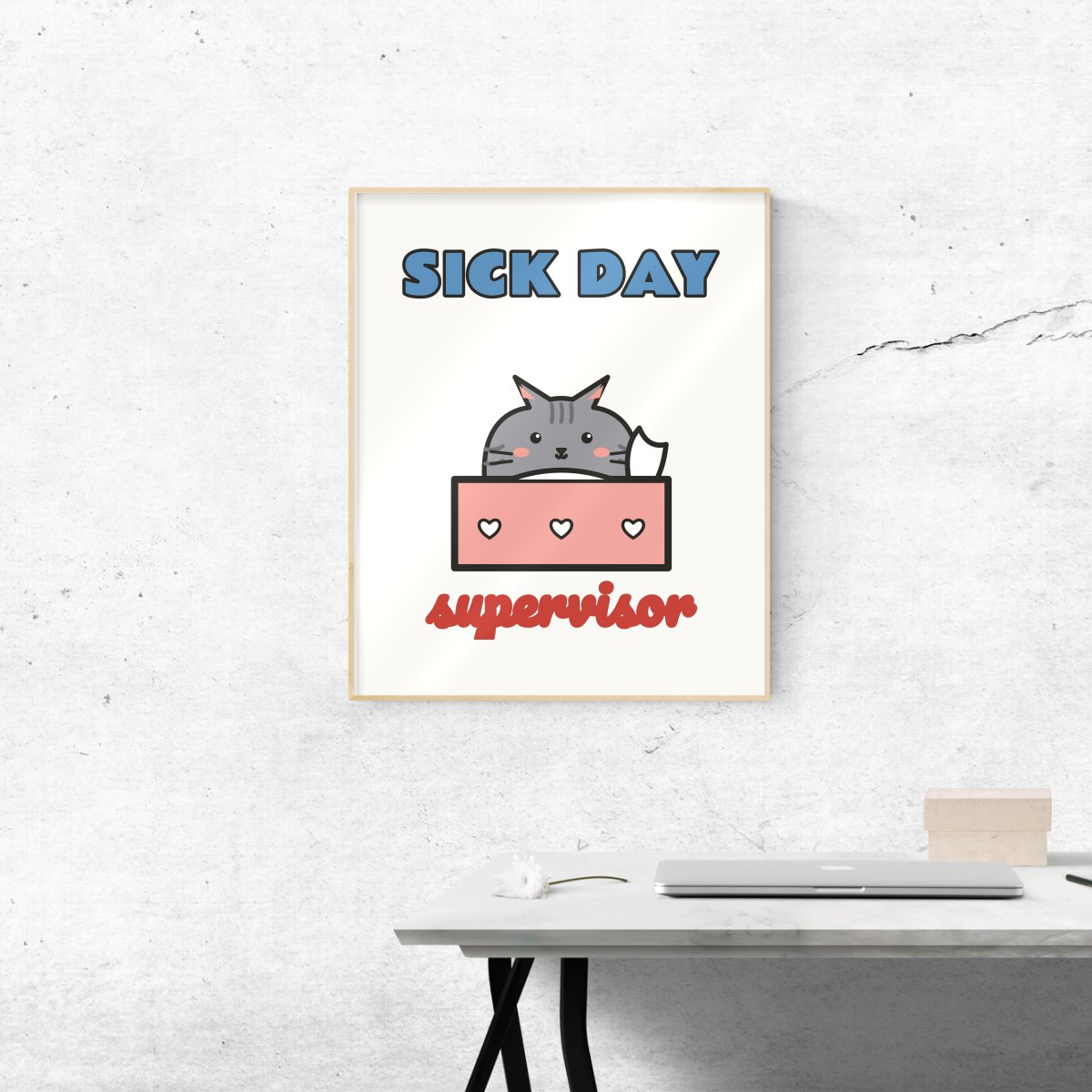 Sick Day Supervisor Art Print, photo 3