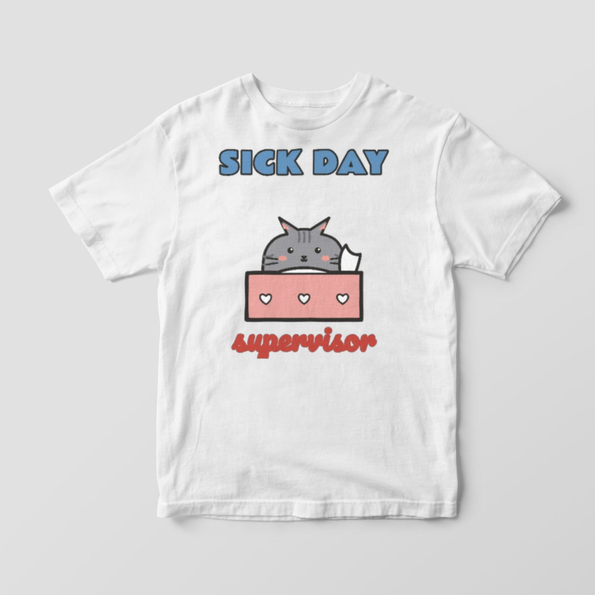 Sick Day Supervisor Tee, photo 2