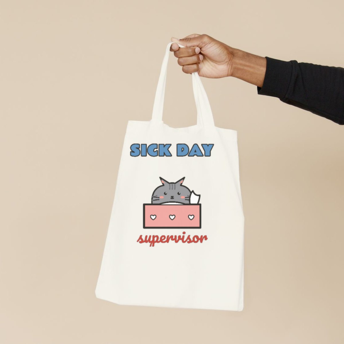 Sick Day Supervisor Tote Bag in natural