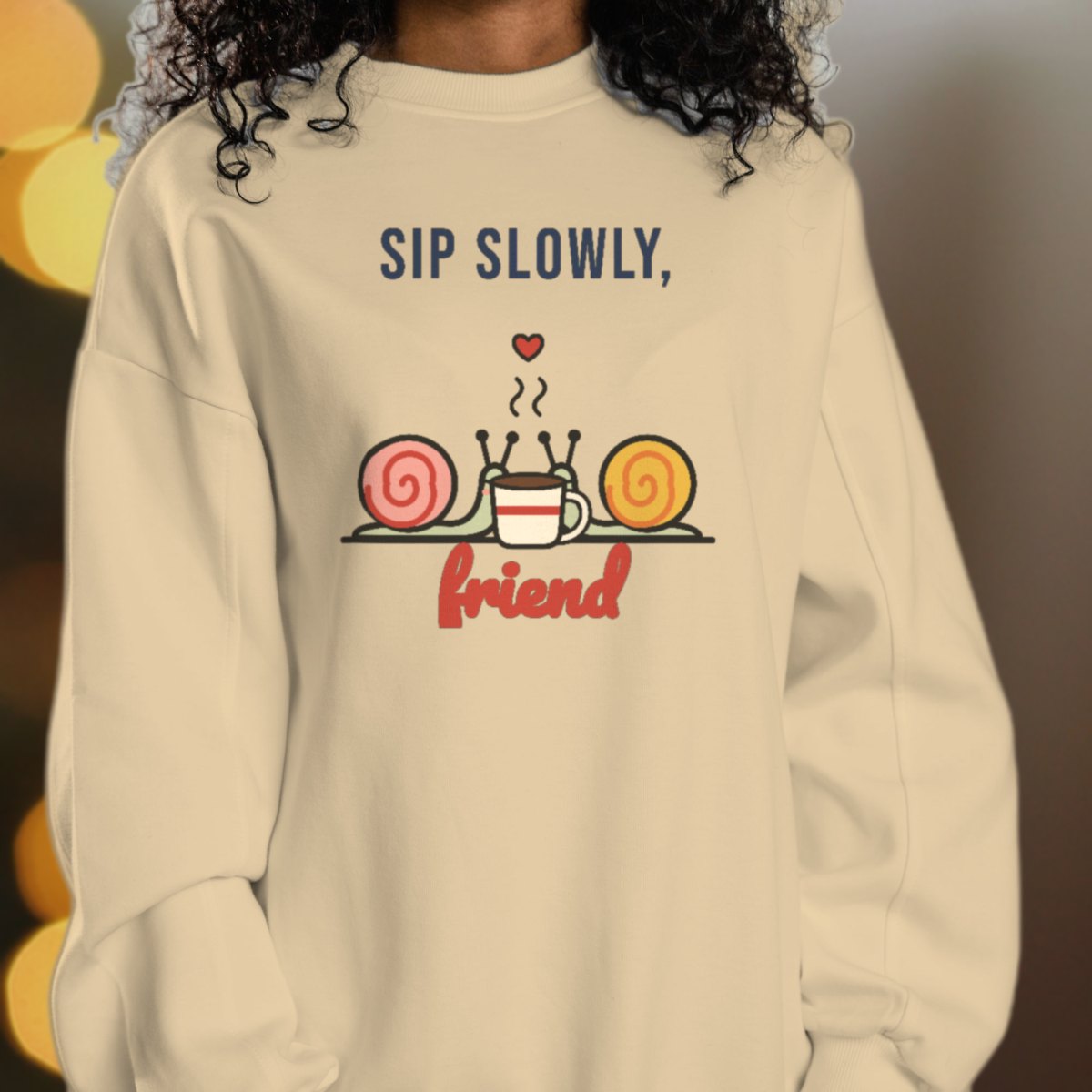 Sip Slowly, Friend Sweatshirt, photo 2
