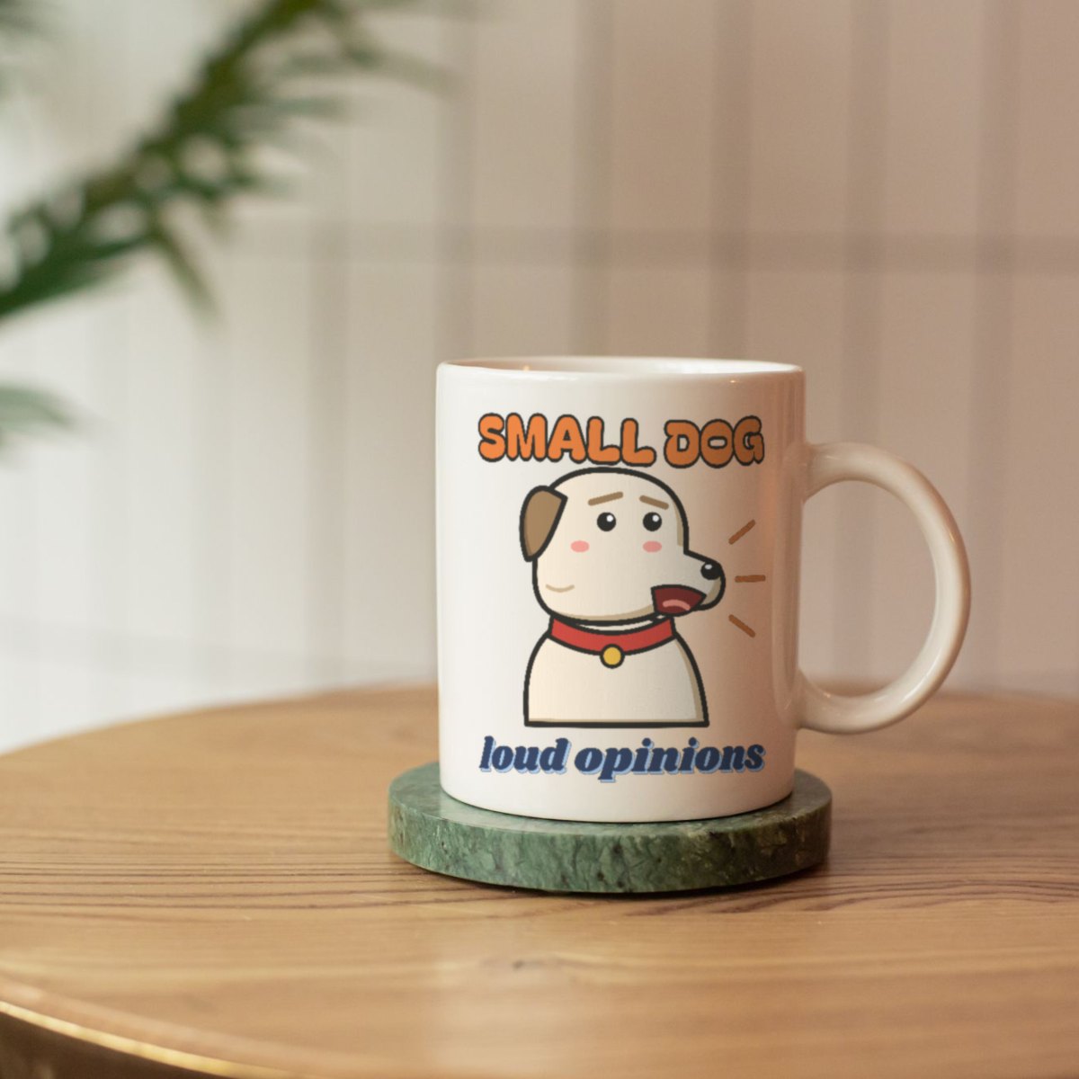 Small Dog, Loud Opinions Mug in white