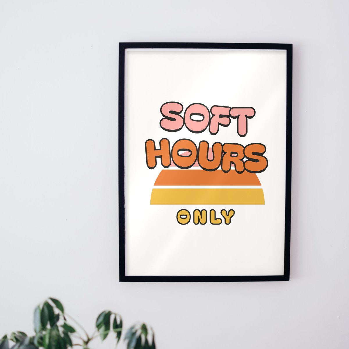Soft Hours Only Art Print, photo 3
