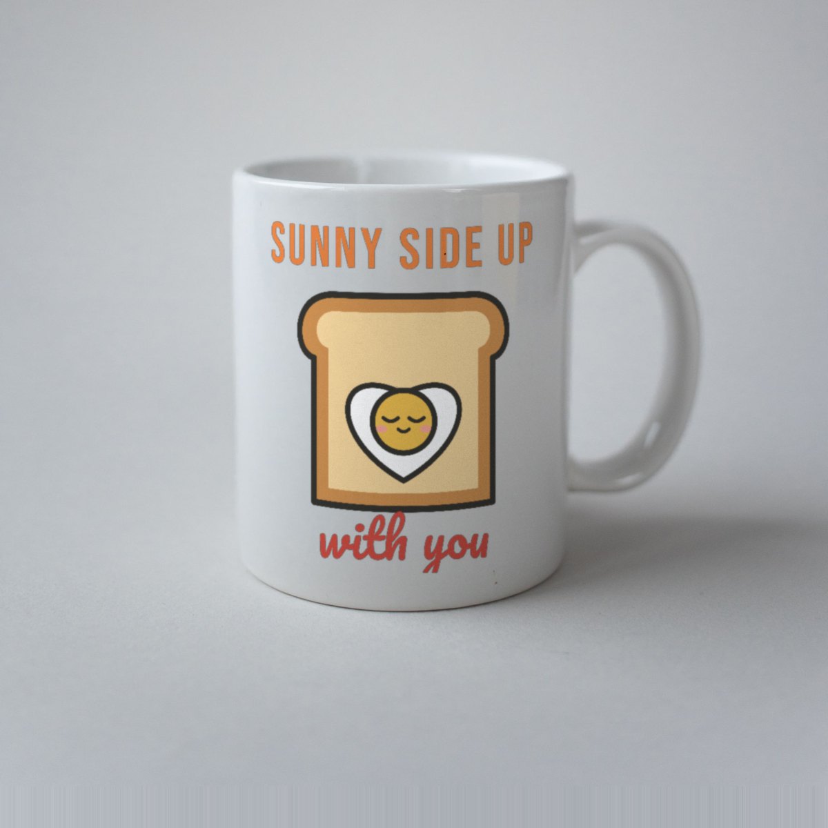 Sunny Side Up With You Mug in white
