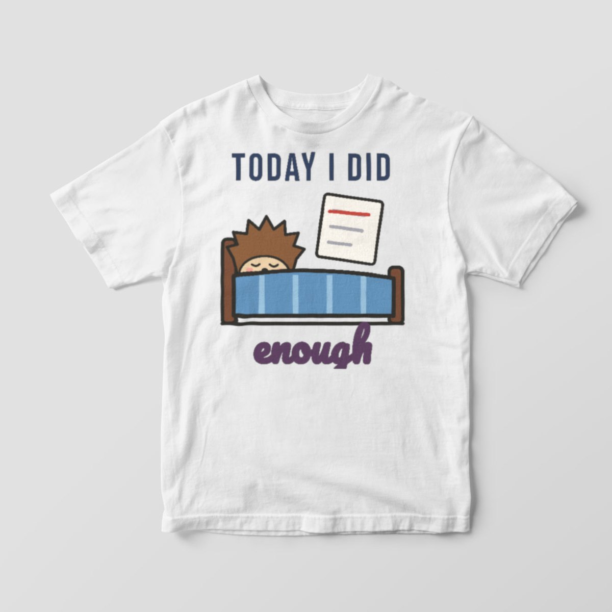 Today I Did Enough Tee, photo 2