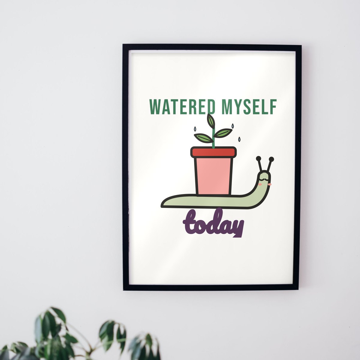 Watered Myself Today Art Print, photo 2