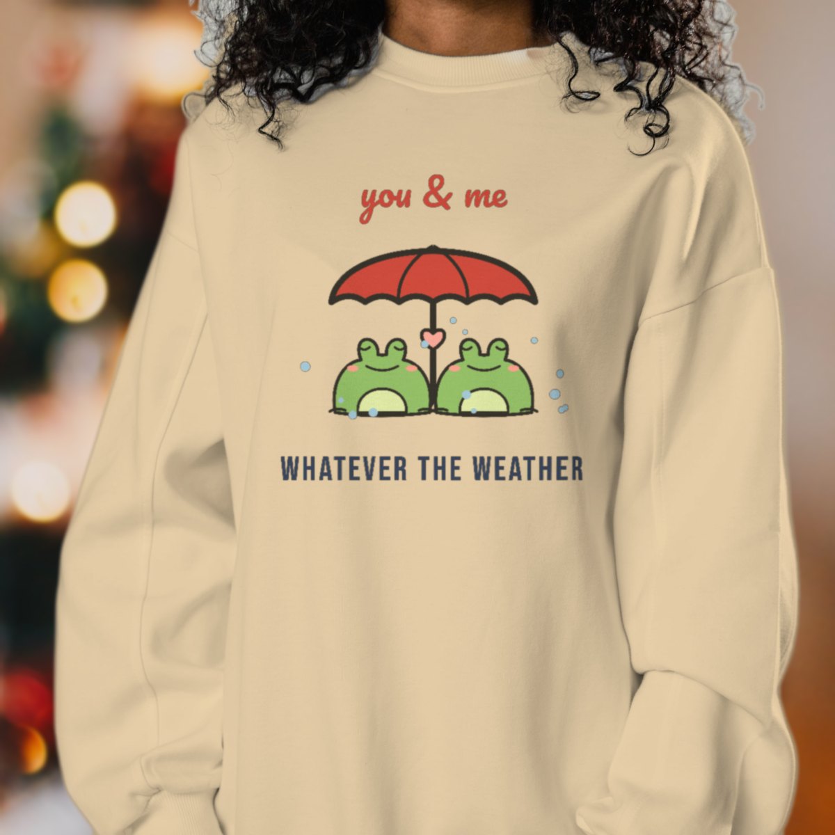 You and Me, Whatever the Weather Sweatshirt, photo 3