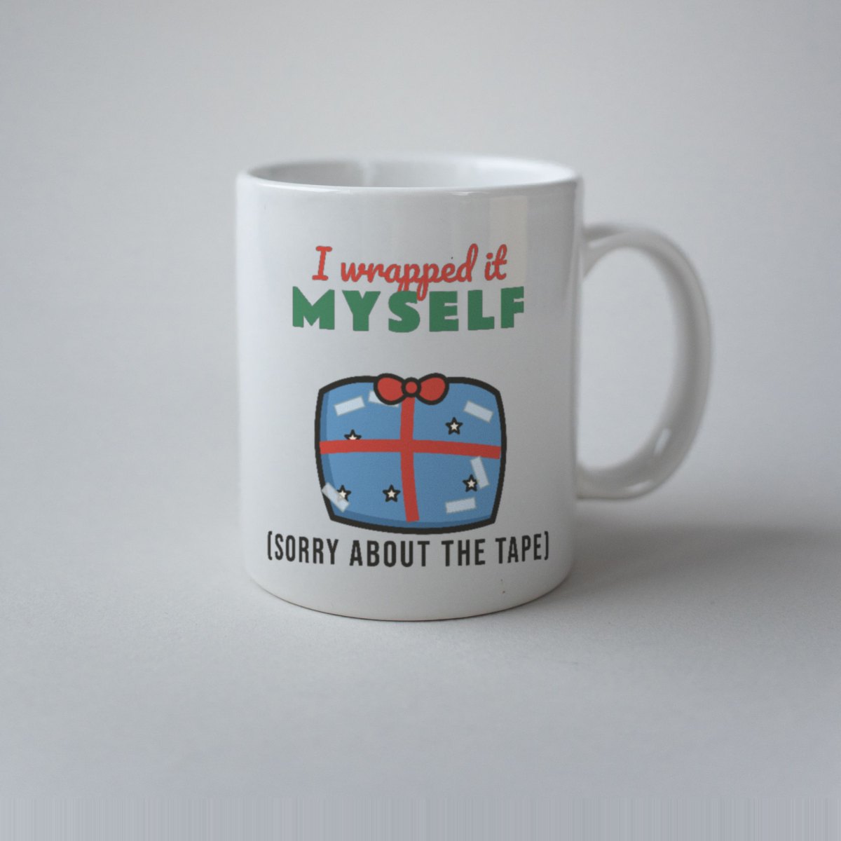 I Wrapped It Myself Mug in white